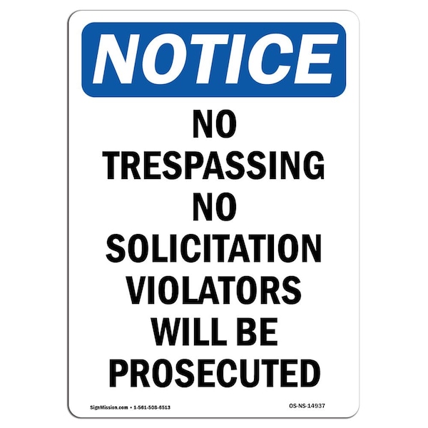 Safety Sign, OSHA Notice, 18" Height, No Trespassing No Solicitation Sign, Portrait